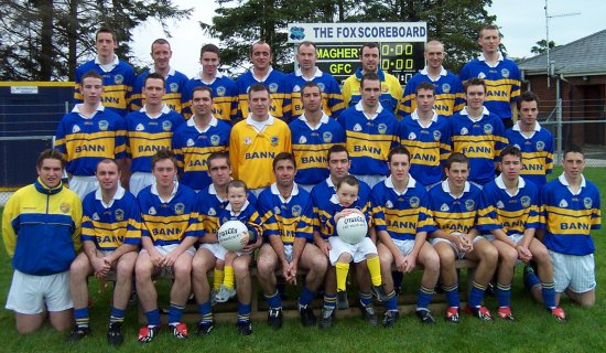 Back Row: Conor Mackle, Kieran Rafferty, Conor Forker, Kieran Convie, Dermot Forker, Kieran Fox, Eamon Robinson, Paul Rafferty. Middle Row: James Lavery, Joe Fox, Paul McNamee, Dermot Fox, Seamus McConville, Gerard Campbell, Stephen Nugent, Stephen Cusack, Gary Nugent. Front Row: Christopher Corr, Eamon Moore, Paul Forker, Kieran Robinson, Eamon Toye (Capt), Don Laverty, Gavan Fox, Seamus Forker, Niall Forker, Colum Tennyson